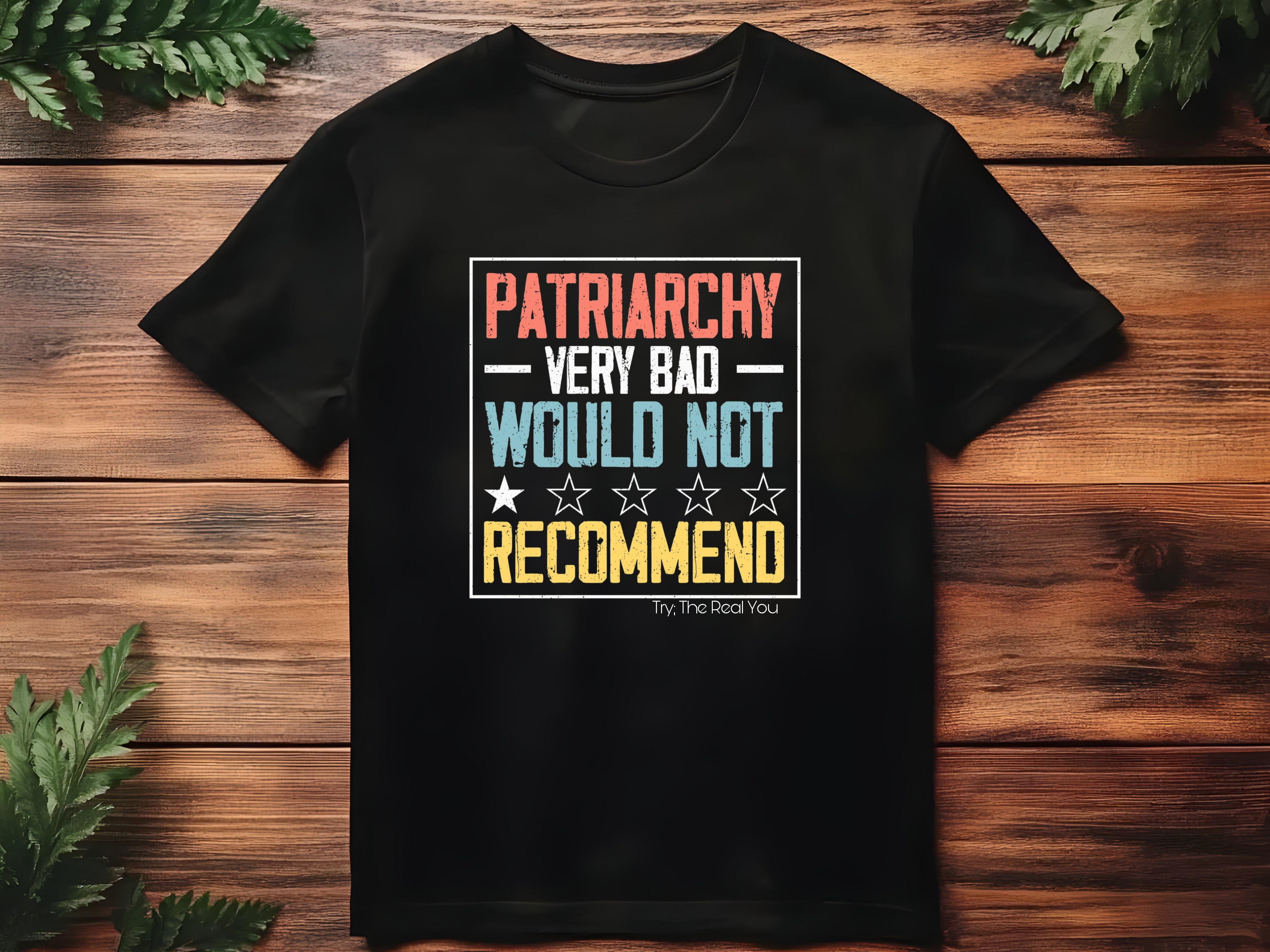Patriarchy Would Not Recommend